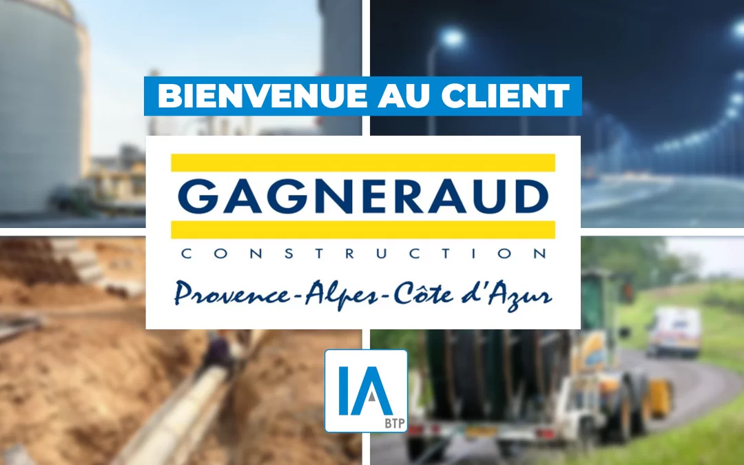 Nous accompagnons GAGNERAUD CONSTRUCTION PACA